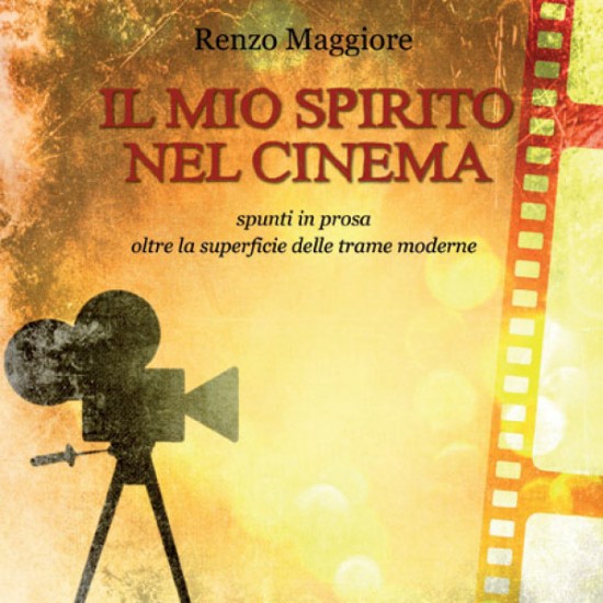 Il mio spirito nel cinema ( Libro Digitale )